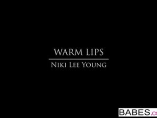 Babes - warm lips - niki lee young